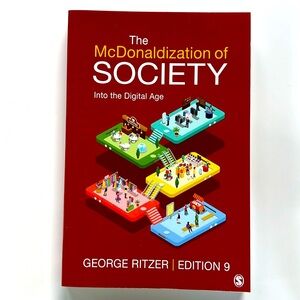 The Mcdonaldization of Society 9th Edition Book George Ritzer Sage Publishing